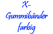 X- Gummibänder farbig